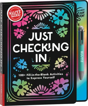 Just Checking In: 100  Fill-in-the-Blank Activities to Express Yourself