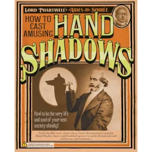 Lord Phartwell's How To Cast Amusing Hand Shadows